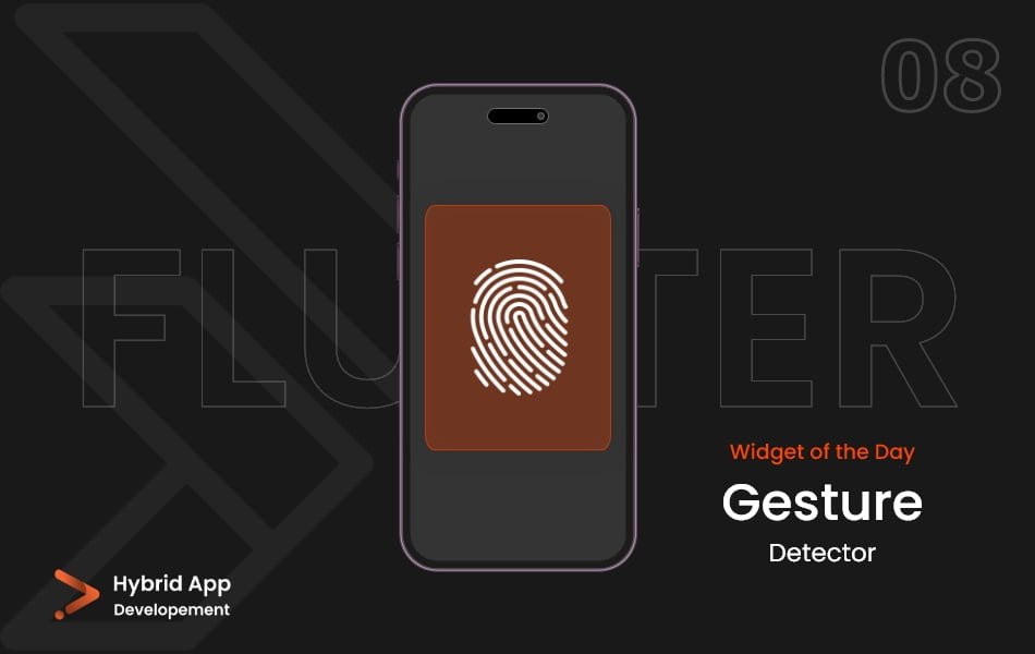 Gesture Detector Widget